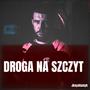 Droga na szczyt (feat. JKey & Kamyk) [Explicit]