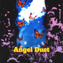 Angel Dust