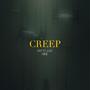 Creep (feat. NINE)