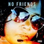 No Friends (Explicit)