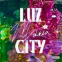 Luz Maria City (Explicit)