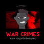 War Crimes (Explicit)