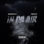 In Da Air (Explicit)