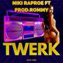 Twerk (feat. Rommy)