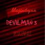 DevilMan 3: The Last Demons (feat. XKUGENFALL) [Explicit]