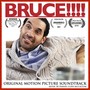 Bruce!!!! (Original Motion Picture Soundtrack)