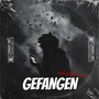 GEFANGEN (Explicit)