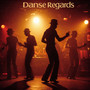 Danse Regards