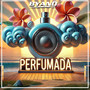 Perfumada