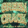 Green Crack (feat. 2Bongz) [Explicit]