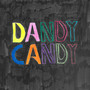 Dandy Candy (Explicit)