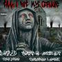 Till I Hit My Grave (feat. Tony Huereca, Smiley, Marc1400 & Monstro Lowkz)