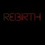 Rebirth