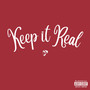 Keep it Real (Explicit)