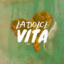 La Dolce Vita