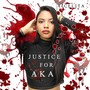 Justice for AKA (Explicit)