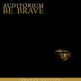 Be Brave (Deluxe Edition)