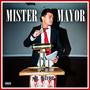 Mister Mayor (Explicit)