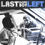 LAST DOPE BOY LEFT (Explicit)