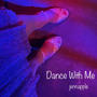 Dance With Me