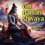 Om Namah Shivaya (108 Times Chanting)