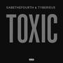 Toxic (feat Tyberieus) [Explicit]