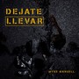 Dejate Llevar