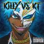 Killy Vs KT (Explicit)