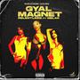 Gyal Magnet (feat. Gblak) [Explicit]