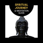 Spiritual Journey & Meditation Guide – Calm Spirit, Stress Fighter, Buddha Zen and Mindfulness, Care for Soul and Mind