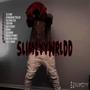 SLIMEYY WRLDD (Explicit)