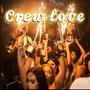 Crew love (Explicit)