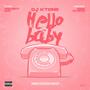 HELLO BABY (feat. 5280 MYSTIC & PROJECT NAY) [Explicit]