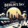 Under Berlin's Sky