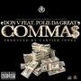 Comma$ (feat. Polie Da Great)