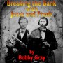 Breaking the Bank with Jesse and Frank