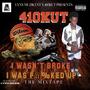 410KUT I WASN'T BROKE I WAS ****ED UP (Explicit)