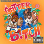 Gutter B!tch (Explicit)