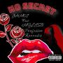 No Secret (prod.: Soda Dakota) (feat. Mylesb & Professor Kannabis) [Explicit]