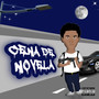 Cena De Novela (Explicit)