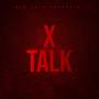 X Talk (Sex Talk Remix)