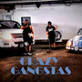 Crazy Gangstas (Explicit)