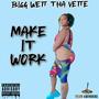 MAKE IT WOR (Explicit)