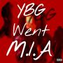 YBG Went M.I.A (feat. YBG) [Explicit]