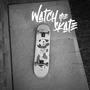 Watch Me Skate (Explicit)