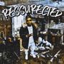 Ressurected (Explicit)