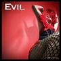 Evil (Explicit)