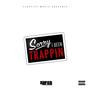 Sorry I Been Trappin (Explicit)