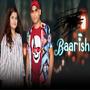 Baarish Song (Indian) [Explicit]