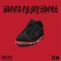 Blood On My Shoes (Explicit)